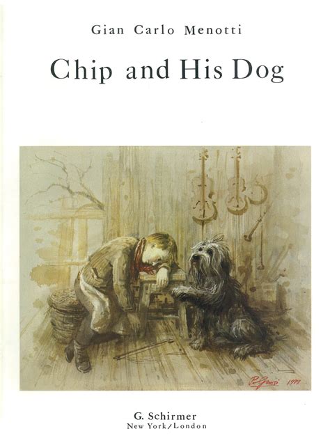  Chip And His Dog by Gian Carlo Menotti